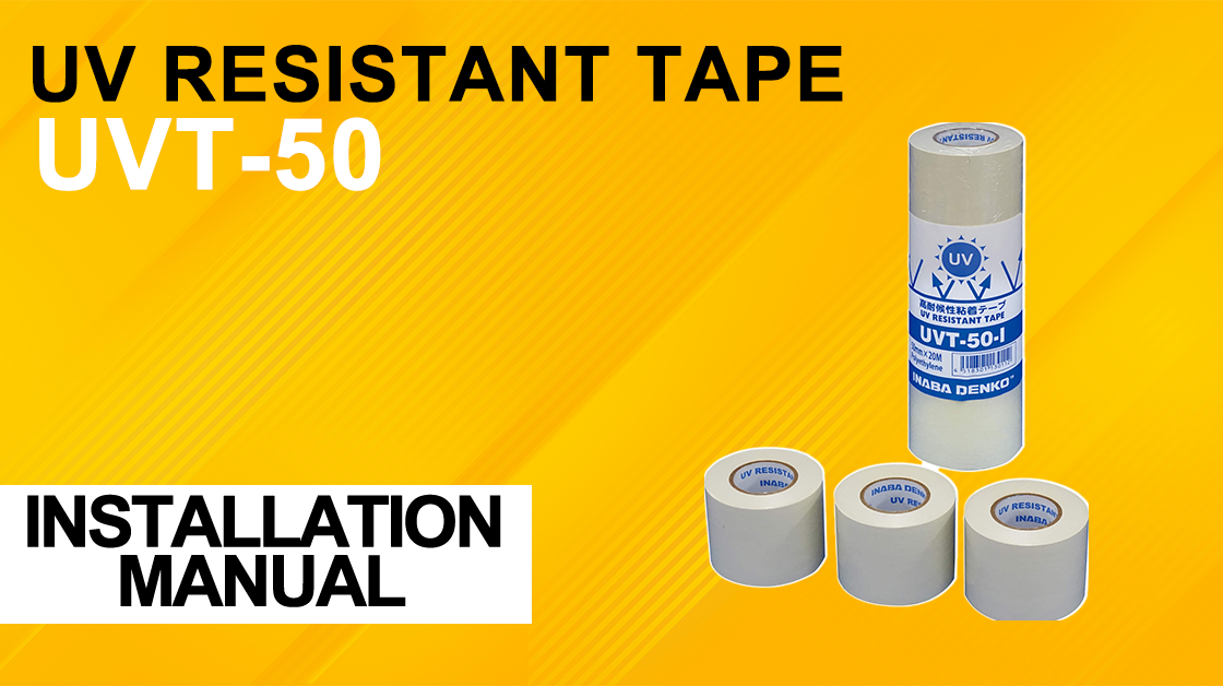 UV Resistant adhsive Tape - UVT-50-