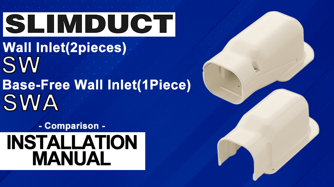SW and SWA, 2 options of Wall inlet to suit your need.